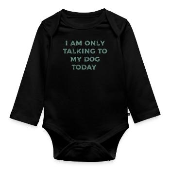 Dog Mom Gift Saying Pets Dog Dog - Organic Longsleeve Baby Bodysuit - black - Front