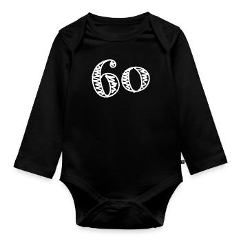 60 YEARS. 60TH ANNIVERSARY. BIRTHDAY 60 YEARS. 60 - Organic Longsleeve Baby Bodysuit - black - Front