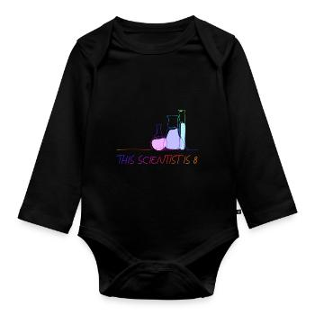 Scientist Birthday Eight Science - Organic Longsleeve Baby Bodysuit - black - Front