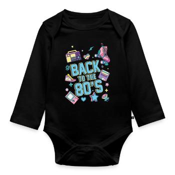 Back To 80's Geschenk Musik 80er Jahre Party - Baby Bio-Langarm-Body - Schwarz - Vorne