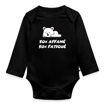 50% affamé 50% fatigué - Body Bébé bio manches longues - noir - Devant