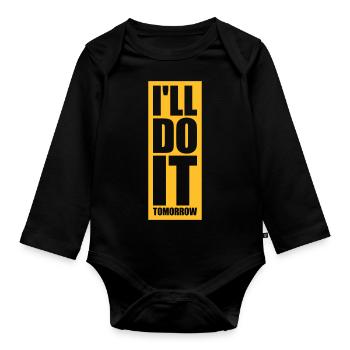 doe het morgen quote - Baby bio-rompertje met lange mouwen - zwart - Voor