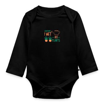 Sometimes I Wet My Plants - Baby Bio-Langarm-Body - Schwarz - Vorne