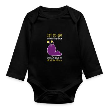 Ist So Ein Schnecken Ding du würdest es nicht - Baby Bio-Langarm-Body - Schwarz - Vorne