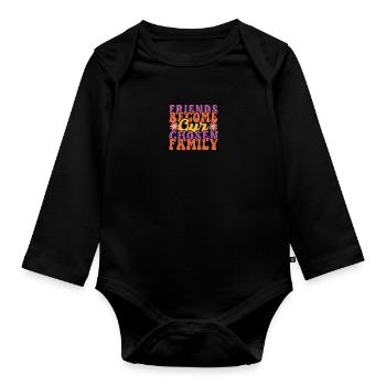 Freunde werden zu unserer Wahlfamilie - Baby Bio-Langarm-Body - Schwarz - Vorne