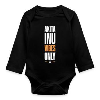 Akita Inu Vibes Only - Baby Bio-Langarm-Body - Schwarz - Vorne