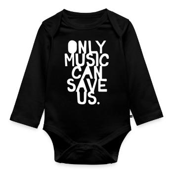 Only Music Can Save Us - Body Bébé bio manches longues - noir - Devant