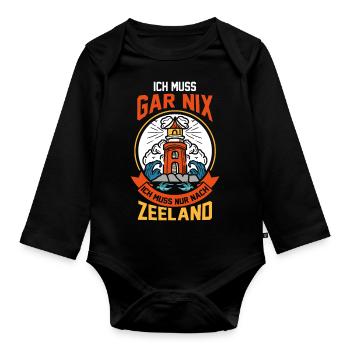 Ich muss gar nix ich muss nur nach Zeeland - Baby Bio-Langarm-Body - Schwarz - Vorne