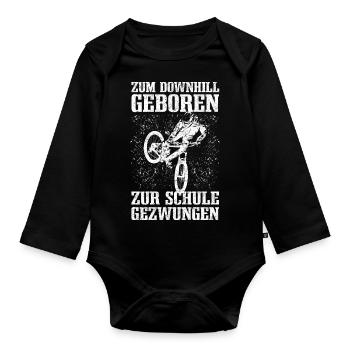 MTB Spruch - Zum Downhill Geboren zur Schule gezwu - Baby Bio-Langarm-Body - Schwarz - Vorne