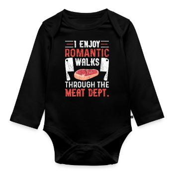 I Enjoy Romantic Walks Thorugh The Meat Dept. BBQ - Organic Longsleeve Baby Bodysuit - black - Front