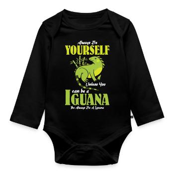 unless you can be a Iguana the always be a Iguana - Baby Bio-Langarm-Body - Schwarz - Vorne