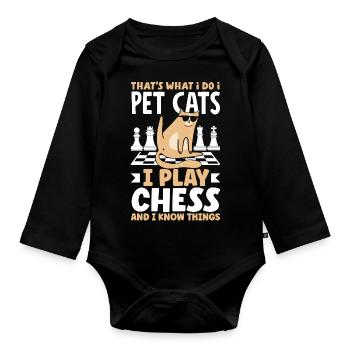 Thats What I Do Pet Cats Play Chess and Know - Organic Longsleeve Baby Bodysuit - black - Front