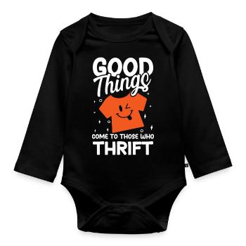 Good Things Come To Those Who Thrift für - Baby Bio-Langarm-Body - Schwarz - Vorne