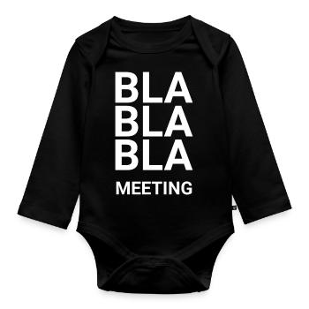 Bla Bla Bla Meeting - Organic Longsleeve Baby Bodysuit - black - Front