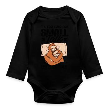 Il fait trop froid pour bavarder - Body Bébé bio manches longues - noir - Devant