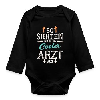 So sieht ein richtig cooler Arzt aus Mediziner - Baby Bio-Langarm-Body - Schwarz - Vorne