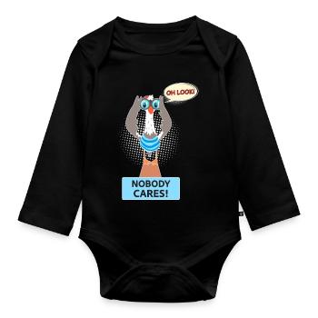Nobody cares – Sarkasmus Fun Shirt - Baby Bio-Langarm-Body - Schwarz - Vorne