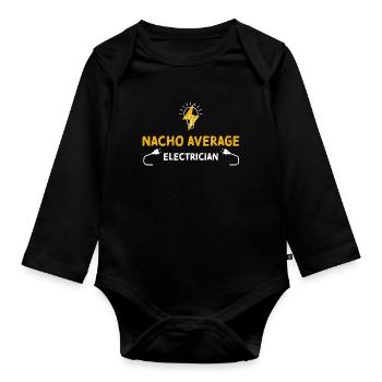 Nacho Average Electrician - Baby Bio-Langarm-Body - Schwarz - Vorne