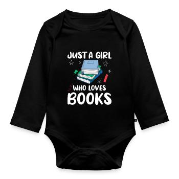 Just a girl who loves books - Organic Longsleeve Baby Bodysuit - black - Front