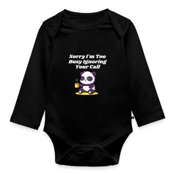 I'm too busy sarcastic about your call. - Organic Longsleeve Baby Bodysuit - black - Front