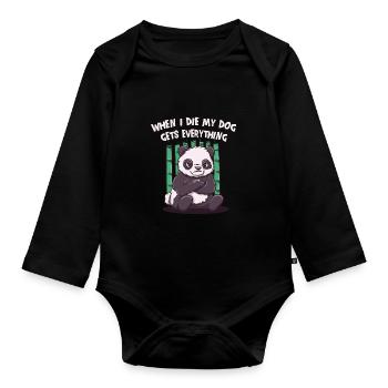 Wenn ich sterbe, bekommt mein Hund alles sarkastis - Baby Bio-Langarm-Body - Schwarz - Vorne