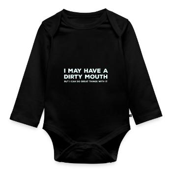 Ich kann einen schmutzigen Mund sarkastisch haben - Baby Bio-Langarm-Body - Schwarz - Vorne