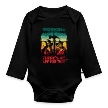 Working There Is No App For That Craftsmen - Organic Longsleeve Baby Bodysuit - black - Front
