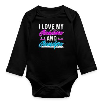 I Love Grandma And Grandpa Granny Love Gift Idea - Organic Longsleeve Baby Bodysuit - black - Front