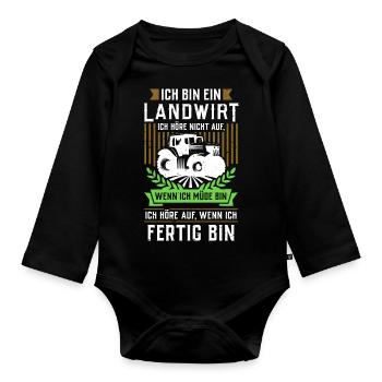 Landwirt - Ich höre nicht auf wenn ich müde bin... - Baby Bio-Langarm-Body - Schwarz - Vorne
