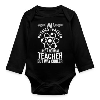 Physics Teacher Physics Teacher - Organic Longsleeve Baby Bodysuit - black - Front