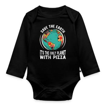 Save The Earth It's The Only Planet With Pizza - Organic Longsleeve Baby Bodysuit - black - Front