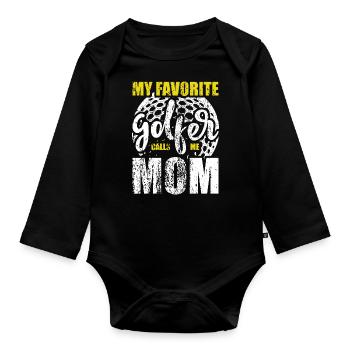 My Favorite Golfer Calls Me Mom Women Funny - Organic Longsleeve Baby Bodysuit - black - Front