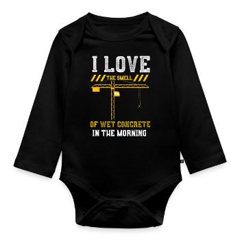 I Love The Smell Of Wet Concrete... - Organic Longsleeve Baby Bodysuit - black - Front