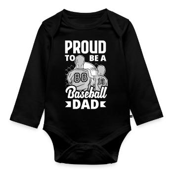 Proud To Be A Baseball Dad Fathers Day Baseball - Organic Longsleeve Baby Bodysuit - black - Front