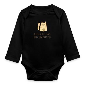 Dürfen die Vögel raus zum Spielen mit der Katze? - Baby Bio-Langarm-Body - Schwarz - Vorne