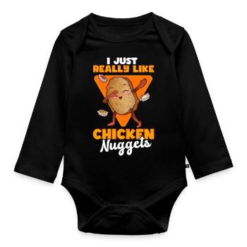 I Just Really Like Chicken Nuggets - Organic Longsleeve Baby Bodysuit - black - Front