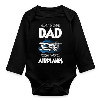 Just a Cool Dad Who Loves Airplanes - Organic Longsleeve Baby Bodysuit - black - Front