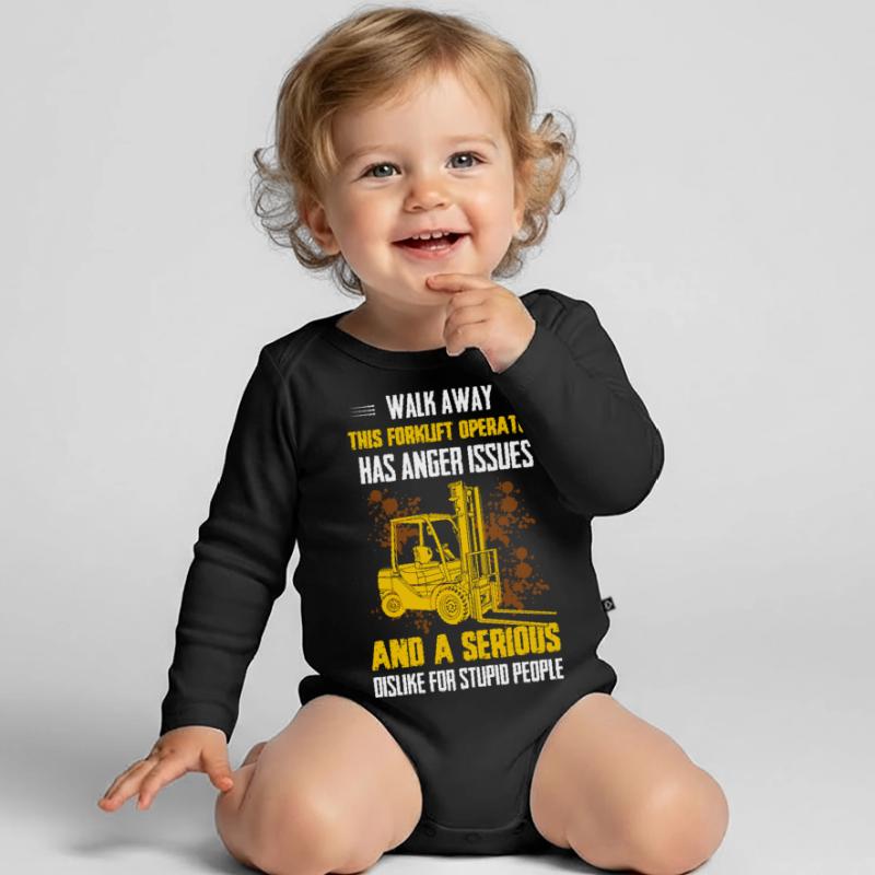 Walk Away This Forklift Operator Has Anger Issues Organic Longsleeve Baby Bodysuit
