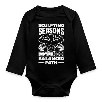 Sculpting Seasons Bodybuilding's Balanced Path. - Organic Longsleeve Baby Bodysuit - black - Front