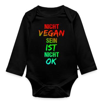 Nicht Vegan Sein Ist Nicht Okey Kein Fleisch Essen - Baby Bio-Langarm-Body - Schwarz - Vorne