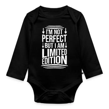 I'm Not Perfect But I Am Limited Edition Quote - Organic Longsleeve Baby Bodysuit - black - Front