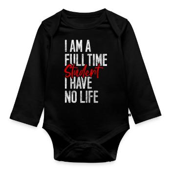 Student Lifestyle Money Broke - Organic Longsleeve Baby Bodysuit - black - Front