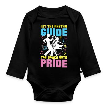 Let The Rhythm Guide Tap Dance With Pride - Baby Bio-Langarm-Body - Schwarz - Vorne