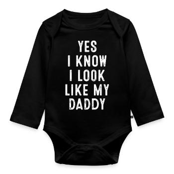 Yes I Know I Look Like My Daddy Father Love - Organic Longsleeve Baby Bodysuit - black - Front
