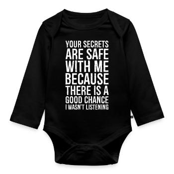 your secrets are safe with me - Organic Longsleeve Baby Bodysuit - black - Front