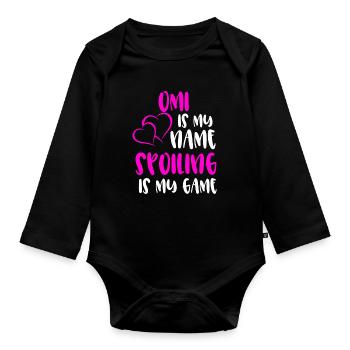 Omi Is My Name Spoiling Is My Game - Organic Longsleeve Baby Bodysuit - black - Front