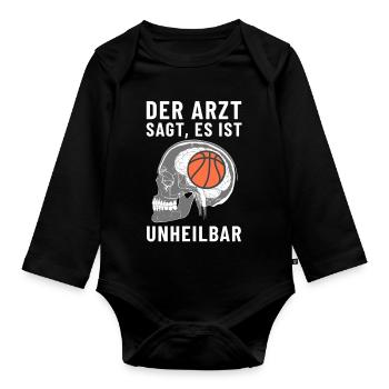 Der Arzt sagt es ist Unheilbar Basketball - Baby Bio-Langarm-Body - Schwarz - Vorne