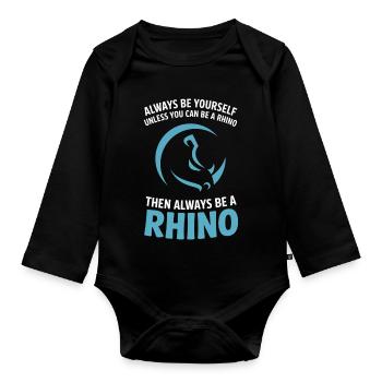 Sei immer du selbst, es sei denn, du kannst ein Nashorn sein. - Baby Bio-Langarm-Body - Schwarz - Vorne
