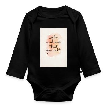 Liebe wird aus Mut gemacht – Aquarell Poster - Baby Bio-Langarm-Body - Schwarz - Vorne