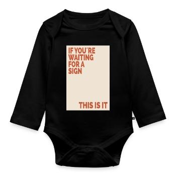 Si vous attendez un signe, postez une motivation rétro - Body Bébé bio manches longues - noir - Devant